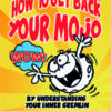 How to get back your MoJo