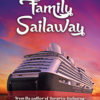 Family Sailaway (Sailaway Trilogy, Book 2) by Derek Curzon
