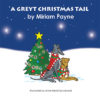 A Greyt Christmas Tail by Miriam Payne