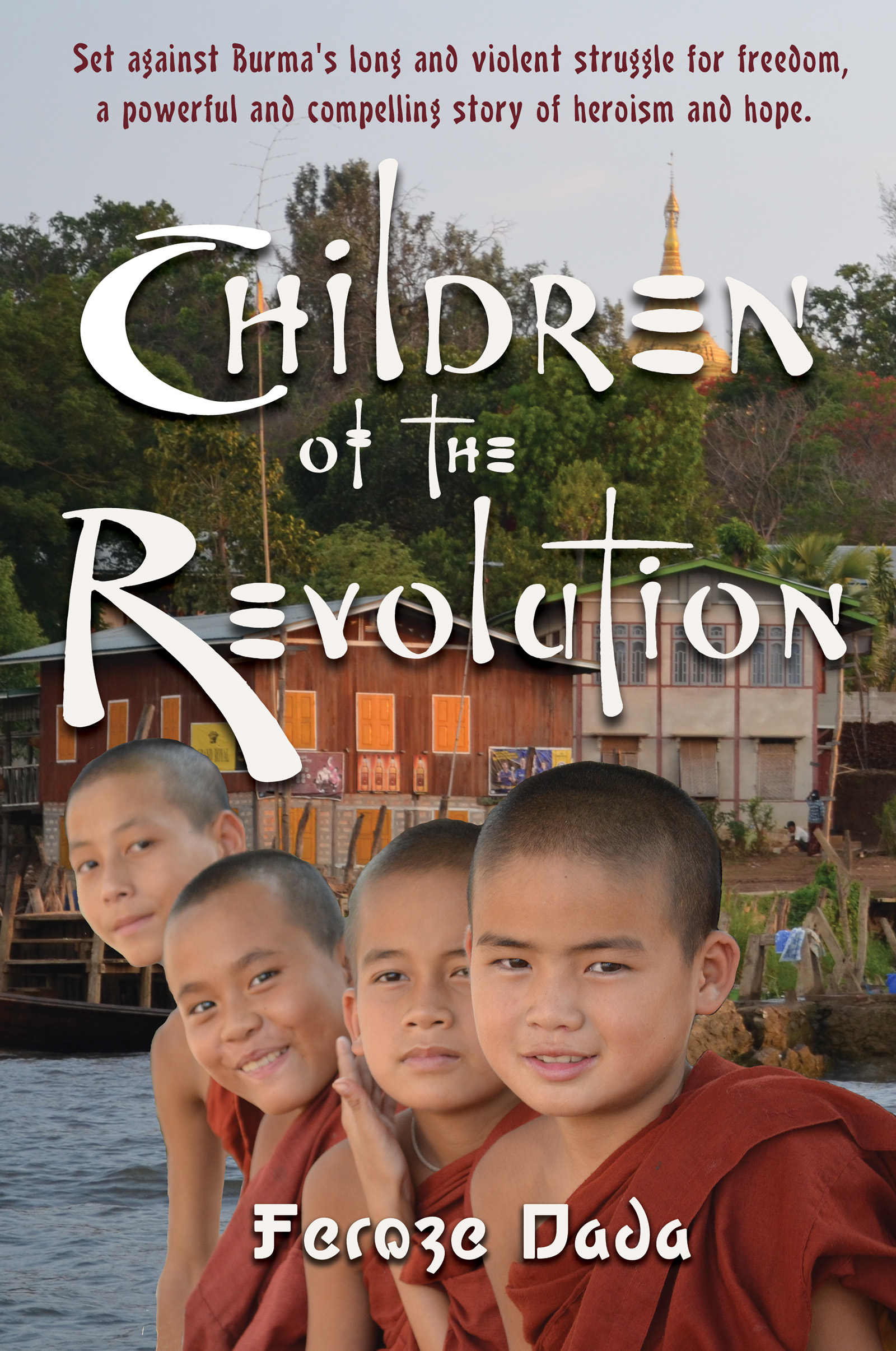 Children of the Revolution by Feroze Dada