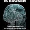 Everything is Broken by Jessica Stevens